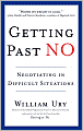 Getting Past No: Negotiating in Difficult Situations