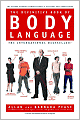 The Definitive Book of Body Language: Why What People Say Is Very Different from What They Think or Feel