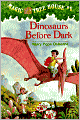 Dinosaurs Before Dark (Magic Tree House Series #1)