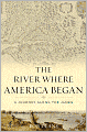 River Where America Began: A Journey Along the James