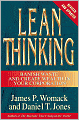 Lean Thinking: Banish Waste and Create Wealth in Your Corporation