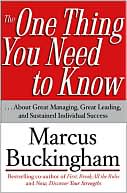 The One Thing You Need to Know: About Great Managing, Great Leading, and Sustained Individual Success