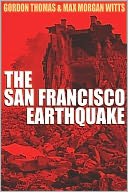 EARTHQUAKE:THE DESTRUCTION OF SAN FRANCISCO