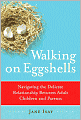 Walking on Eggshells: Navigating the Delicate Relationship Between Adult Children and Parents