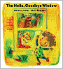 The Hello, Goodbye Window