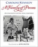 A Family of Poems: My Favorite Poetry for Children
