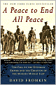 A Peace to End All Peace: The Fall of the Ottoman Empire and the Creation of the Modern Middle East
