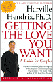 Getting the Love You Want: A Guide for Couples