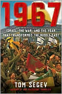 1967: Israel, the War, and the Year that Transformed the Middle East