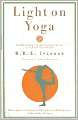 Light on Yoga: The Bible of Modern Yoga