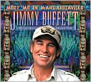 Meet Me in Margaritaville: The Ultimate Collection