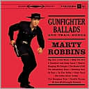Gunfighter Ballads and Trail Songs [Bonus Tracks] by Marty Robbins: CD Cover
