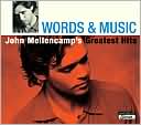 Words And Music: John Mellencamp's Greatest Hits by John Mellencamp: CD Cover