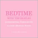 Bedtime With the Beatles: Instrumental Versions of Classic Beatles Songs by Jason Falkner: CD Cover