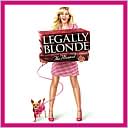 Legally Blonde [Original Broadway Cast]