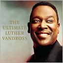 The Ultimate Luther Vandross [2006]