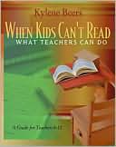 When Kids Can't Read: What Teachers Can Do: A Guide for Teachers 6-12