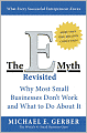 The E-Myth Revisited: Why Most Small Businesses Don't Work and What to Do about It
