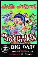 Marvin Monster’s Monsterific Adventures, Big Date