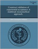 Construct Validation Of Experiential Acceptance