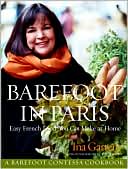 Barefoot in Paris: Easy French Food You Can Make at Home