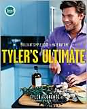 Tyler's Ultimate: Brilliant Simple Food to Make Anytime