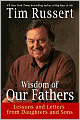Wisdom of Our Fathers: Lessons and Letters from Daughters and Sons