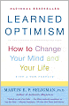 Learned Optimism: How to Change Your Mind and Your Life