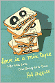 Love Is a Mix Tape: Life and Loss, One Song at a Time