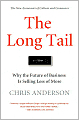 The Long Tail: Why the Future of Business Is Selling Less of More