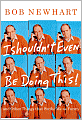 I Shouldn't Even Be Doing This!: And Other Things That Strike Me as Funny