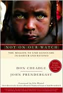 Not on Our Watch: The Mission to End Genocide in Darfur and Beyond