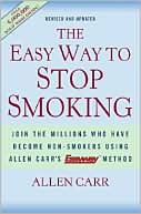 The Easy Way to Stop Smoking: Join the Millions Who Have Become Nonsmokers Using the Easyway Method