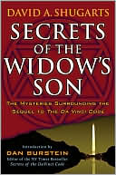 Secrets of the Widow's Son: The Mysteries Surrounding the Sequel to The Da Vinci Code