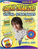 Engage the Brain: Graphic Organizers and Other Visual Strategies, Language Arts Grades 6-8