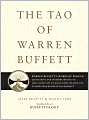 The Tao of Warren Buffett: Warren Buffett's Words of Wisdom: Quotations and Interpretations to Help Guide You to Billionaire Wealth and Enlightened Business Management
