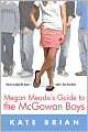 Megan Meade's Guide to the McGowan Boys