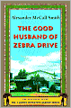 The Good Husband of Zebra Drive (No. 1 Ladies' Detective Agency Series #8)