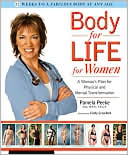Body for Life for Women: A Woman's Plan for Physical and Mental Transformation