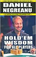 Hold'em Wisdom for All Players: 50 Powerful Tips to Make you a Winning Player