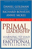Primal Leadership: Learning to Lead with Emotional Intelligence