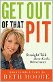 Get Out of That Pit: Straight Talk about God's Deliverance