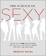 The Science of Sexy: Dress to Fit Your Unique Figure with the Style System that Works for Every Shape and Size