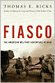 Fiasco: The American Military Adventure in Iraq