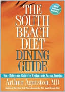 South Beach Diet Dining Guide: Your Reference Guide to Restaurants across America