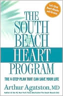 South Beach Heart Program: The 4-Step Plan That Can Save Your Life