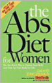The Abs Diet for Women: The Six-Week Plan to Flatten Your Belly and Firm up Your Body for Life