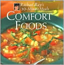 Comfort Foods : Rachael Ray's 30-Minute Meals