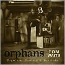 Orphans: Brawlers, Bawlers & Bastards