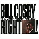 Bill Cosby Is a Very Funny Fellow Right!